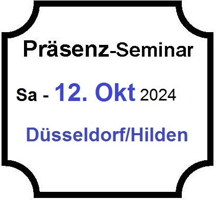 Sa - 12. Oktober 2024 - Hilden/Düsseldorf - Präsenz-Seminar